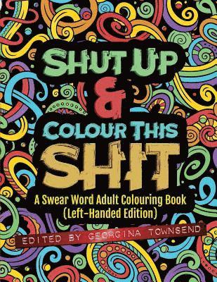 Shut Up & Colour This Shit