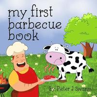 bokomslag My First Barbecue Book