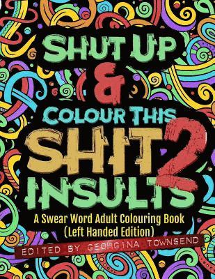 Shut Up & Colour This Shit 2 1