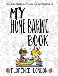 bokomslag My Home Baking Book
