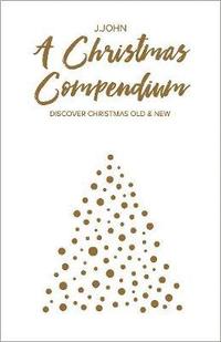 bokomslag A Christmas Compendium