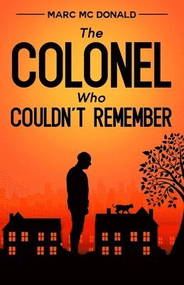 bokomslag Colonel Who Couldn't Remember