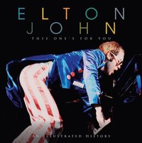 bokomslag Elton John This Ones For You