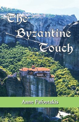 Anne Fafoutakis - The Byzantine Touch, Häftad