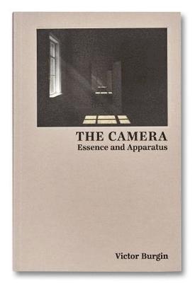 Camera: Essence and Apparatus