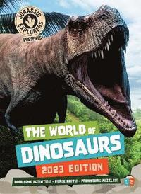 bokomslag The World of Dinosaurs by JurassicExplorers 2023 Edition