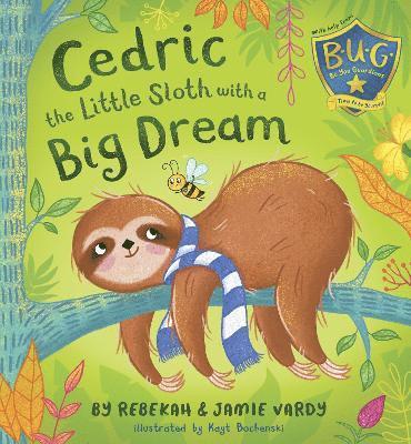 bokomslag Cedric the Little Sloth with a Big Dream