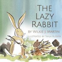bokomslag The Lazy Rabbit