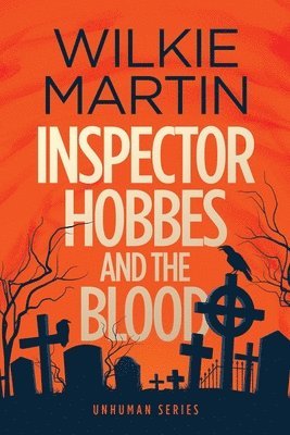 Wilkie Martin - Inspector Hobbes and the Blood, Häftad