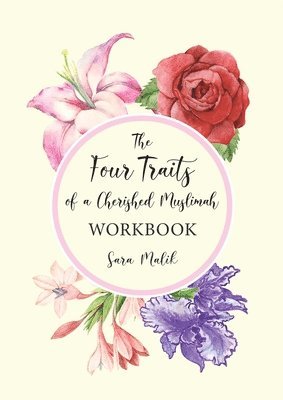 bokomslag The Four Traits of a Cherished Muslimah WORKBOOK