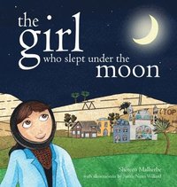 bokomslag The Girl Who Slept Under the Moon