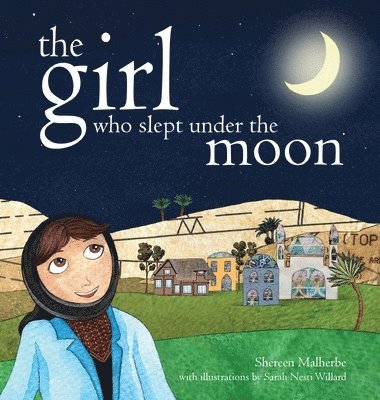 bokomslag The Girl Who Slept Under the Moon