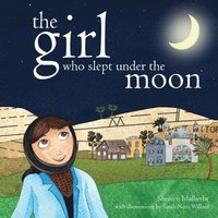 bokomslag The Girl Who Slept Under The Moon