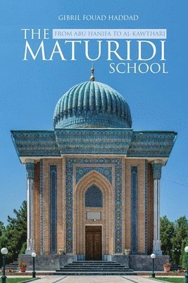Gibril Fouad Haddad, Fouad Haddad, Gibril - Maturidi School, Häftad