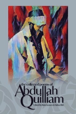 bokomslag The Collected Poems of Abdullah Quilliam