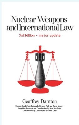 Nuclear Weapons and International Law 1