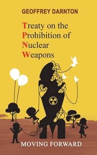 bokomslag TPNW - Treaty on the Prohibition of Nuclear Weapons
