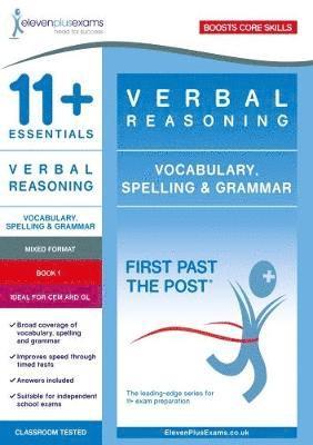 11+ Essentials Verbal Reasoning: Vocabulary, Spelling & Grammar Book 1 1