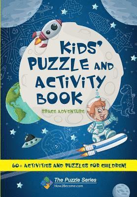 Kids' Puzzle and Activity Book: Space & Adventure! 1