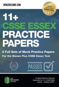 bokomslag 11+ CSSE Essex Practice Papers: 2 Full Sets of Mock Practice Papers for the Eleven Plus CSSE Essex Test