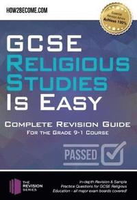 bokomslag GCSE Religious Studies is Easy: Complete Revision Guide for the Grade 9-1 Course