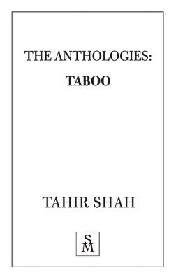 Tahir Shah - Anthologies, Häftad