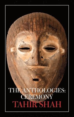 Tahir Shah - Anthologies, Häftad