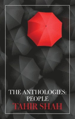 Tahir Shah - Anthologies, Häftad