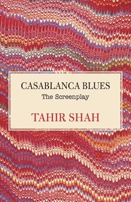 Tahir Shah - Casablanca Blues, Häftad