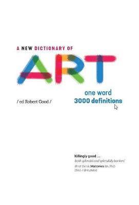 bokomslag A New Dictionary of Art