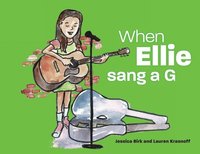 bokomslag When Ellie sang a G