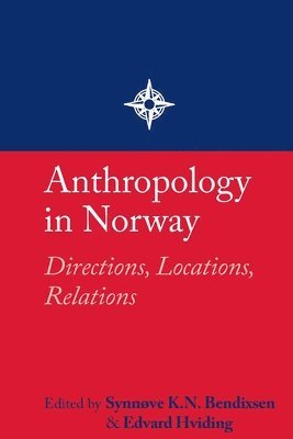 Synnøve K.N. Bendixsen, Edvard Hviding - Anthropology in Norway, Häftad