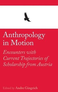 bokomslag Anthropology in Motion: 4