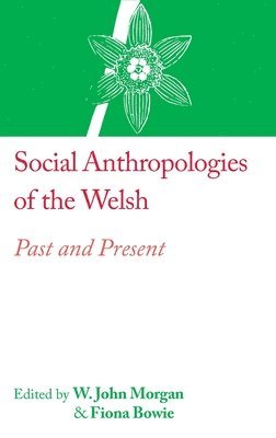 bokomslag Social Anthropologies of the Welsh