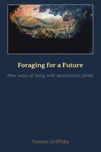 bokomslag Foraging for a Future