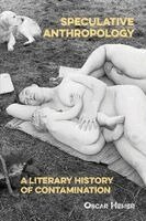 Oscar Hemer - Speculative Anthropology, Häftad