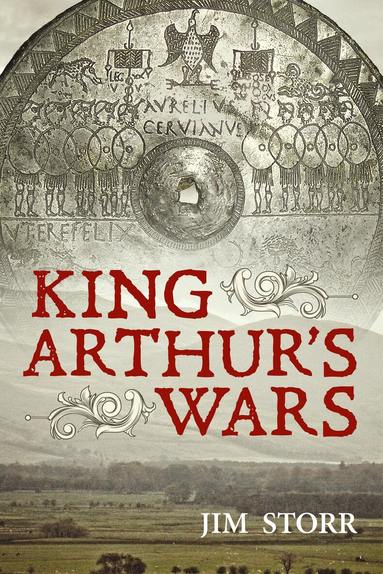 Jim Storr - King Arthur's Wars, Häftad