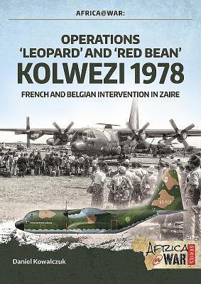 bokomslag "Operations 'Leopard' and 'Red Bean' - Kolwezi 1978"