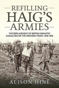 bokomslag Refilling Haig's Armies
