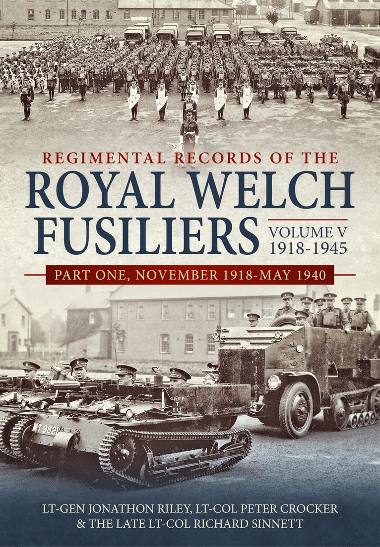 Jonathon Riley, Peter Crocker, Richard Sinnett - Regimental Records of the Royal Welch Fusiliers, Inbunden