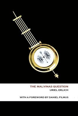 Uriel Erlich - Malvinas Question, Häftad