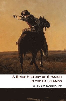 Brief History of Spanish in the Falklands