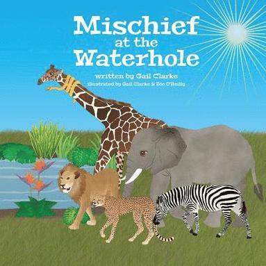 bokomslag Mischief At The Waterhole