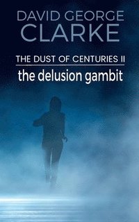 bokomslag The Delusion Gambit