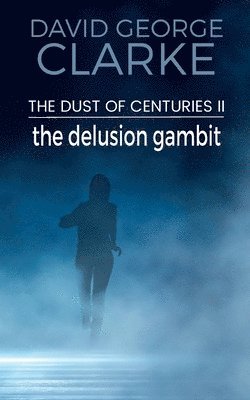 David George Clarke, George Clarke, David - Delusion Gambit, Häftad