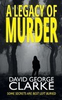 David George Clarke - Legacy of Murder, Häftad