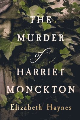 The Murder of Harriet Monckton 1