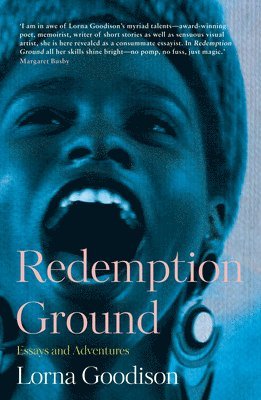 Lorna Goodison - Redemption Ground: Essays and Adventures, Häftad