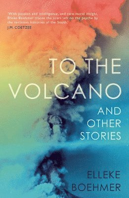 To the Volcano, and other stories 1