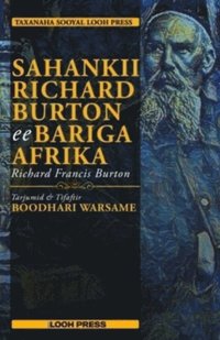 bokomslag Sahankii Richard Burton ee Bariga Afrika